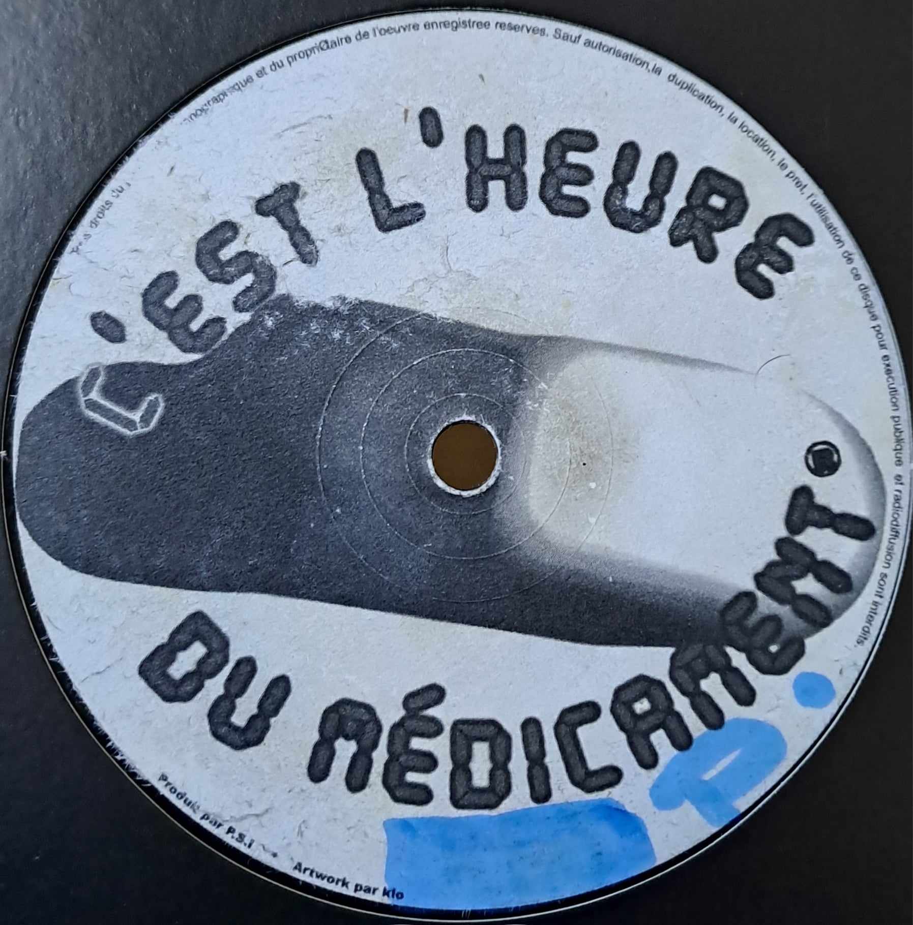 C'Est L'Heure Du Médicament - vinyle freetekno